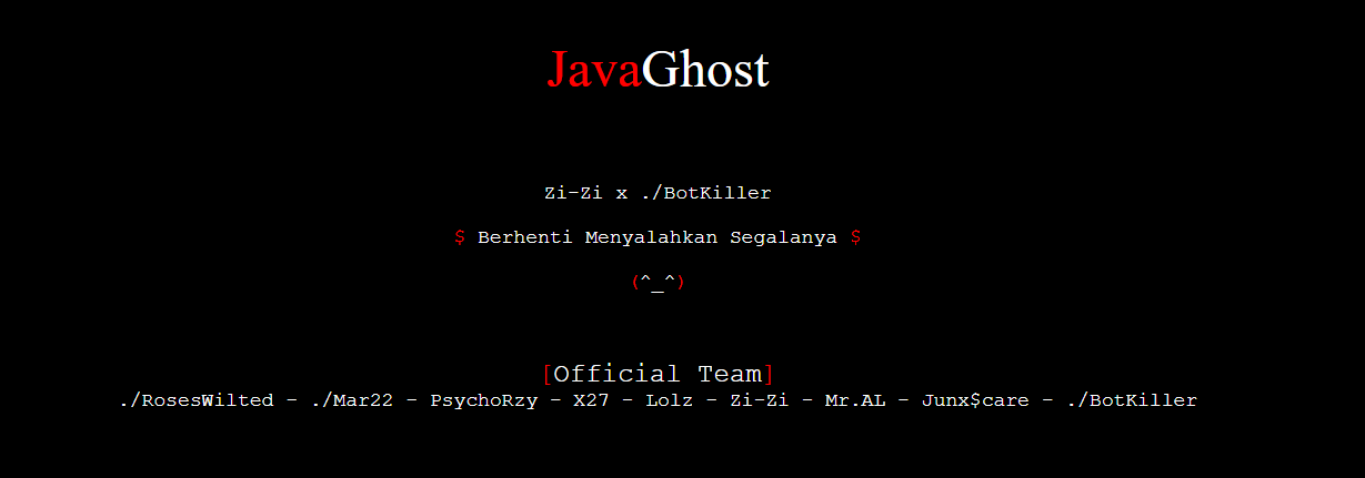 A dark screen with red text displaying the name "JavaGhost" at the top, followed by tags and handles and other usernames listed under "Official Team". The overall design mimics a coding or command-line interface. Text in Indonesian translates to “stop blaming everything.”