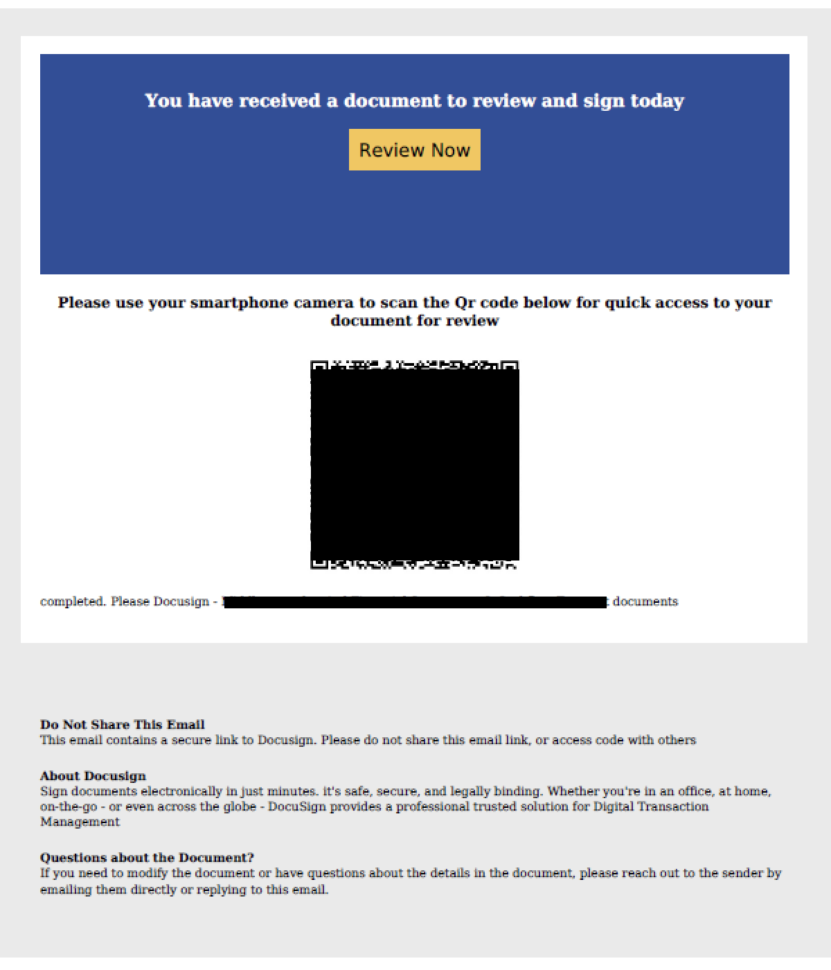 A screenshot of an email notifying the recipient to review and sign a document. The email includes a scannable QR code for quick access to the document and a reminder not to share the secure link or QR code with others. The email layout is simple, with text predominantly in black on a white background. Some information is redacted.